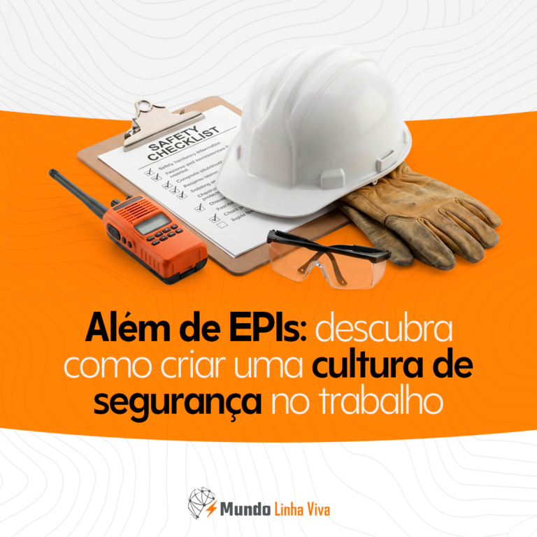 Leia mais sobre o artigo ALÉM DOS EPIS: DESCUBRA COMO CRIAR UMA CULTURA DE SEGURANÇA NO TRABALHO