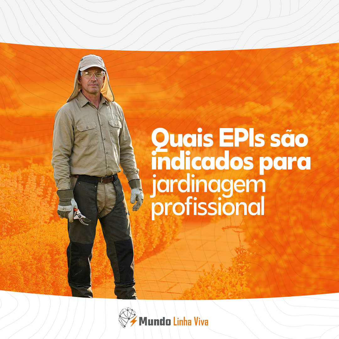 You are currently viewing QUAIS EPIS SÃO INDICADOS PARA JARDINAGEM PROFISSIONAL